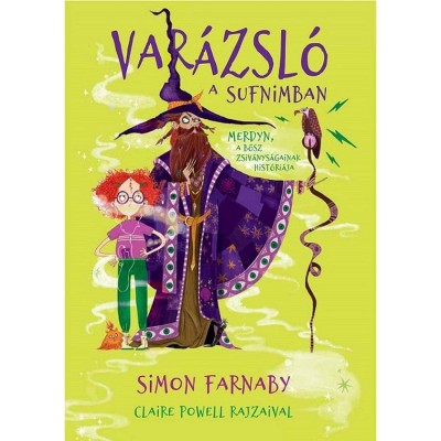 Var&amp;aacute;zsl&amp;oacute; a sufnimban - Merdyn, a bősz zsiv&amp;aacute;nys&amp;aacute;gainak hist&amp;oacute;ri&amp;aacute;ja - Simon Farnaby foto