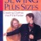 Sewing for Plus Sizes: Creating Clothes That Fit &amp; Flatter