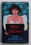 MRS . FLETCHER by TOM PERROTTA , 2019