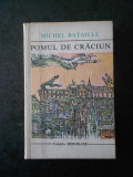 MICHEL BATAILLE - POMUL DE CRACIUN (1973, editie cartonata)