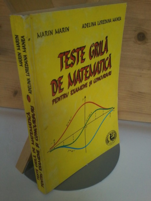Marin Marin Adelina Loredana Manea Teste grila de matematica (cu raspunsuri)