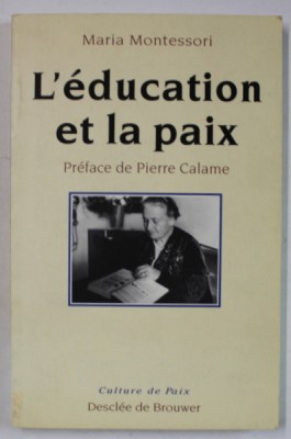 L &amp;#039; EDUCATION ET LA PAIX par MARIA MONTESSORI , 1996 foto