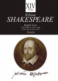 Opere XIV. Regele Lear. Pericle - Paperback brosat - William Shakespeare - Tracus Arte, 2022