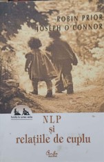 NLP SI RELATIIE DE CUPLU-ROBIN PRIOR, JOSEPH O&amp;#039;CONNOR-244999 foto