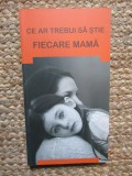 Ce ar trebui sa stie fiecare mama