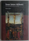 Isus intre talhari - Grigore Arbore - Carte Arta, Istoria Artei