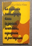 Elena Bălan-Osiac - La solitude nostalgique dans la poesie roumaine, espagnole..
