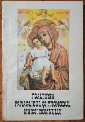 Psaltirea, Paraclisul si Prohodul Maicii Domnului// 1994 foto