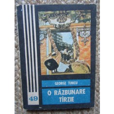George Timcu - O razbunare tarzie