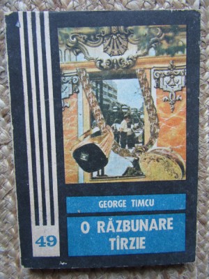 George Timcu - O razbunare tarzie foto