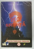 DE CE SUFERINTA de CONSTANTIN DUPU , 2007