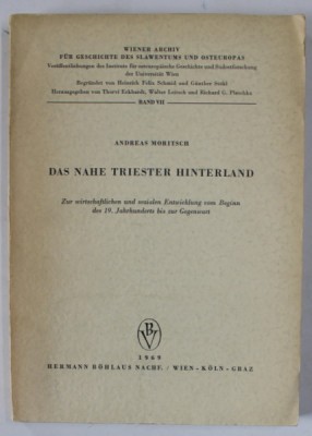 DAS NAHE TRIESTER HINTERLAND ( INTERLANDUL DE LANGA TRIESTE ) von ANDREAS MORITSCH , TEXT IN LIMBA GERMANA , 1969 foto