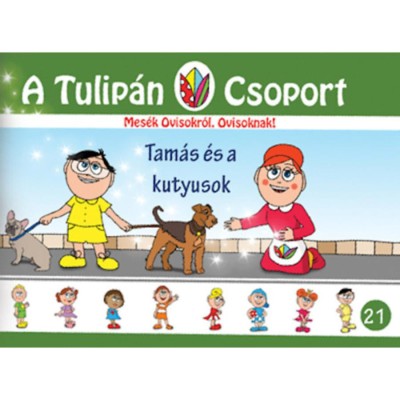 Tam&amp;aacute;s &amp;eacute;s a kutyusok - Mes&amp;eacute;k Ovisokr&amp;oacute;l, Ovisoknak! 21. r&amp;eacute;sz - Szab&amp;oacute; &amp;Aacute;gnes foto