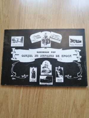 Gheorghe Pop - Gorjul in imagini de epoca - Targu-Jiu, 1994 foto