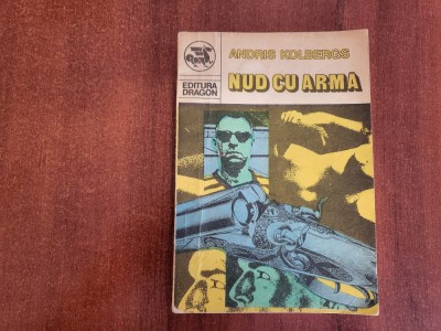 Nud cu arma de Andris Kolbergs foto