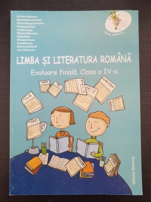 LIMBA SI LITERATURA ROMANA EVALUARE FINALA CLASA A IV-A - Dumitru, Badescu foto