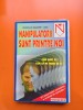 Manipulatorii sunt printre noi - Isabelle Nazare-Aga