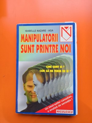 Manipulatorii sunt printre noi - Isabelle Nazare-Aga foto