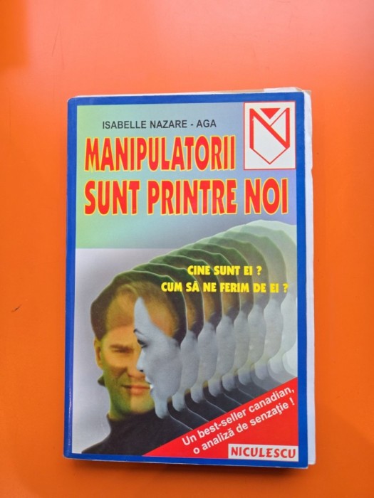 Manipulatorii sunt printre noi - Isabelle Nazare-Aga