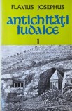 Antichitati iudaice, vol. I (Cartile I-X) - Flavius Josephus