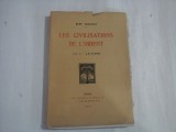 LES CIVILISATIONS DE L'ORIENT - RENE GROUSSET