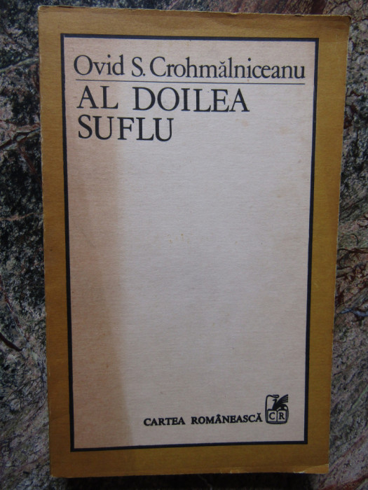 OVID S. CROHMALNICEANU - AL DOILEA SUFLU