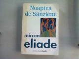 NOAPTEA DE SANZIENE - MIRCEA ELIADE