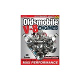 Oldsmobile V-8 Engines - Revised Edition: How to Build Max Performance
