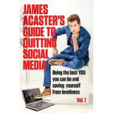 James Acaster&#039;s Guide to Quitting Social Media