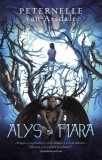 Alys și Fiara - Paperback brosat - Peternelle van Arsdale - RAO