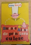 Bucate alese de prin tara culese - Gaby Becsek