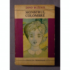 Dino Buzzati - Monstrul Colombre și alte 47 de povestiri
