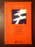 Carmen Mușat - Romanul rom&acirc;nesc interbelic: dezbateri teoretice, polemici, opinii critice (col. Tezaur; ediția a 2-a, 2004)