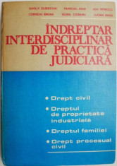 Indreptar interdisciplinar de practica judiciara ? Savelly Zilberstein foto