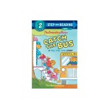 The Berenstain Bears Catch the Bus