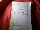 1A. P.P.Negulescu - Filozofia Renasterii - vol.1 - Ed. 1945 Cugetarea , 411 pag , reparatii la coperta