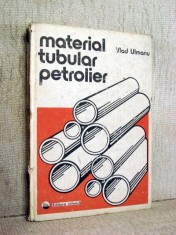 Material tubular petrolier - Vlad Ulmanu