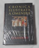 Cronica Ilustrata a Omenirii - Din Evul Mediu in Epoca Moderna