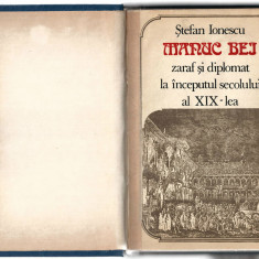 Manuc Bei zaraf si diplomat la inceputul sec. XIX - S. Ionescu, Ed. Dacia 1967