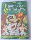 I. DEM. DEMETRESCU == Cinta lunca si padurea == Carte cu cantece pentru copii 1963