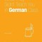 What They Didn&#039;t Teach You in German Class: Slang Phrases for the Cafe, Club, Bar, Bedroom, Game and More
