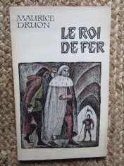 Maurice Druon, Le Roi de Fer, 1976, carte in lb. franceza