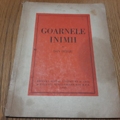 GOARNELE INIMII - Dan Desliu - Editura pentru Litratura si Arta, 1949, 60 p.