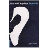 Jean-Noel Kapferer - Zvonurile - 125483