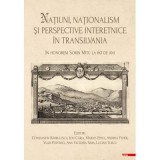 Natiuni, nationalism si perspective interetnice in Transilvania - Ana Victoria Sima