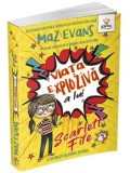 Viata exploziva a lui Scarlett Fife. Primul volum al trilogiei Scarlett Fife/Maz Evans