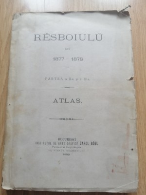 Resboiulu din 1877 - 1878, Atlas, Carol G&amp;ouml;bl, Bucuresci, 1898 - 23 de harti foto