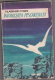 Bnk ant Vladimir Colin - Intoarcerea pescarusului, 1959, Tineretului