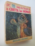 Viata de fiecare zi in Creta lui Minos - Paul Faure