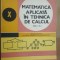 Matematica aplicata in tehnica de calcul clasa a X-a- Petre Preoteasa , Luca-Dan Serbanati